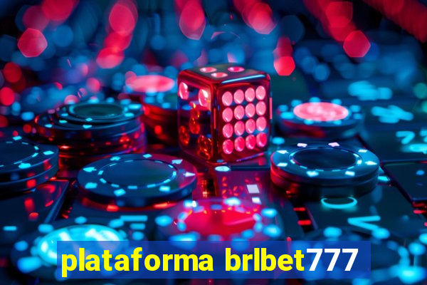 plataforma brlbet777