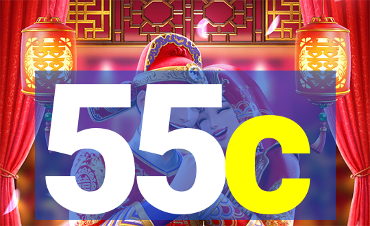 55c