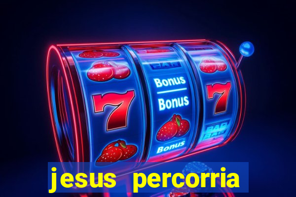 jesus percorria todas as cidades caminho neocatecumenal