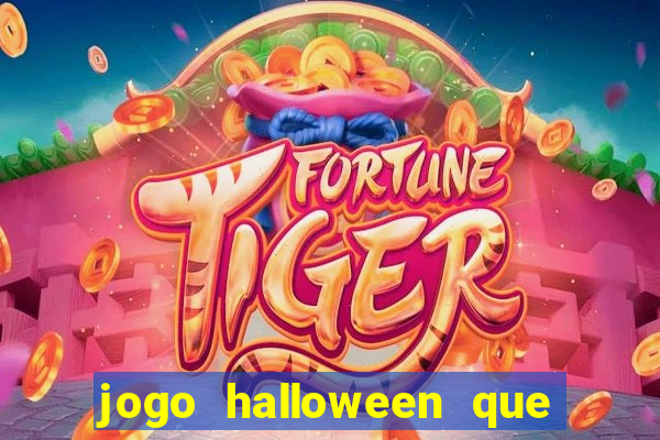 jogo halloween que ganha dinheiro