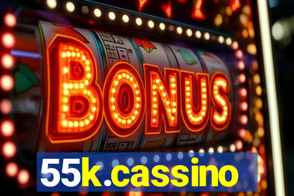 55k.cassino