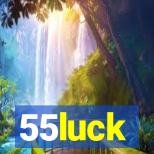 55luck