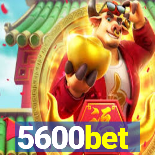 5600bet