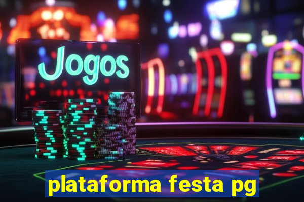 plataforma festa pg