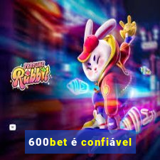 600bet é confiável