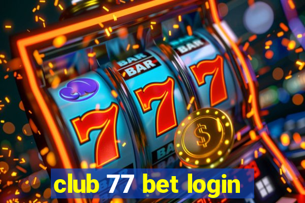 club 77 bet login