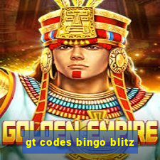 gt codes bingo blitz