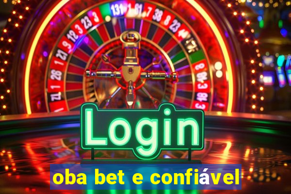 oba bet e confiável