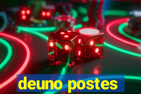 deuno postes