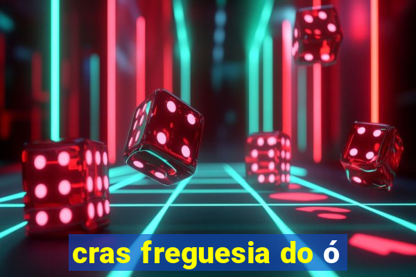 cras freguesia do ó