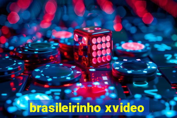 brasileirinho xvideo