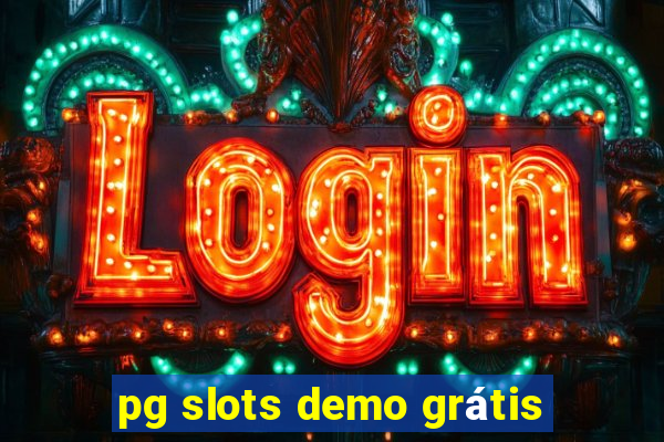 pg slots demo grátis