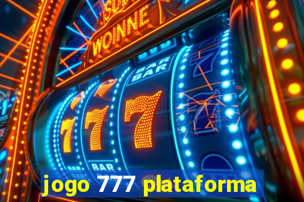 jogo 777 plataforma