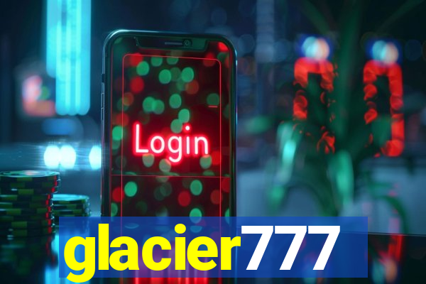 glacier777