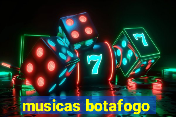 musicas botafogo