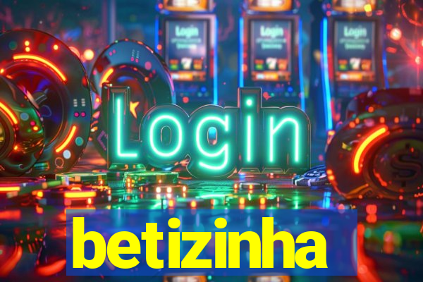 betizinha