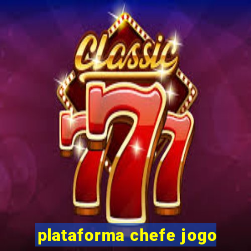 plataforma chefe jogo