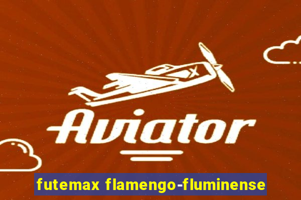 futemax flamengo-fluminense