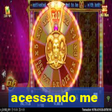 acessando me