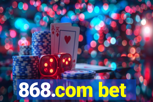 868.com bet