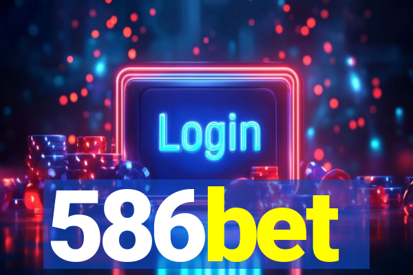 586bet