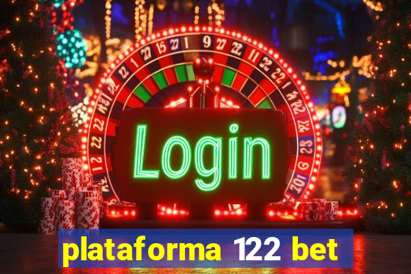 plataforma 122 bet