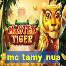 mc tamy nua