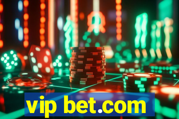 vip bet.com