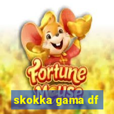 skokka gama df