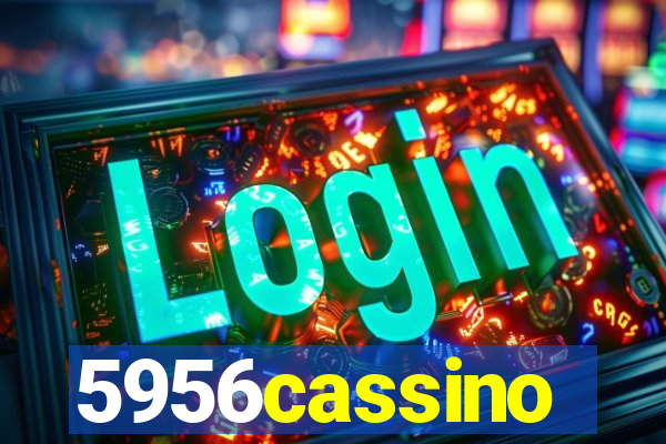 5956cassino