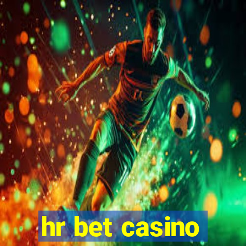 hr bet casino