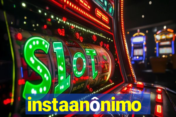 instaanônimo