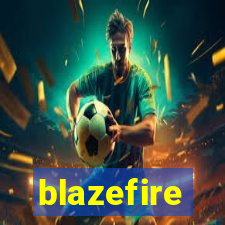 blazefire