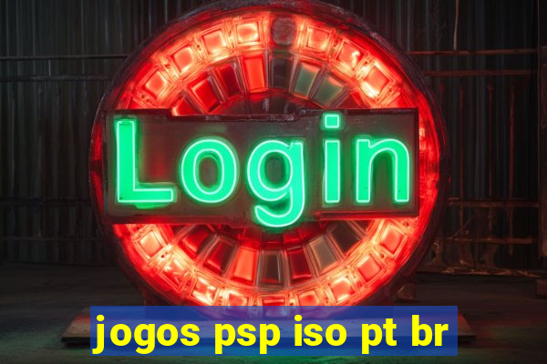 jogos psp iso pt br