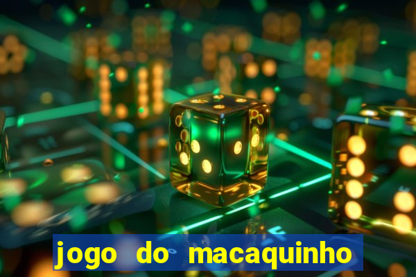 jogo do macaquinho que ganha dinheiro