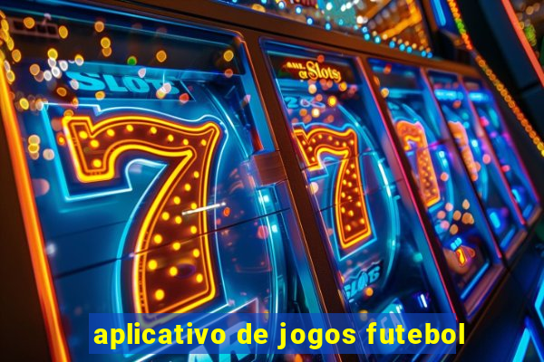 aplicativo de jogos futebol