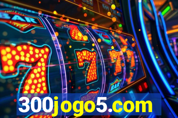 300jogo5.com