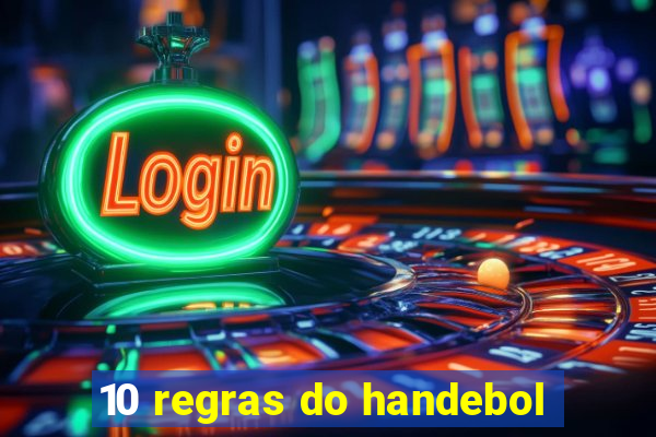 10 regras do handebol