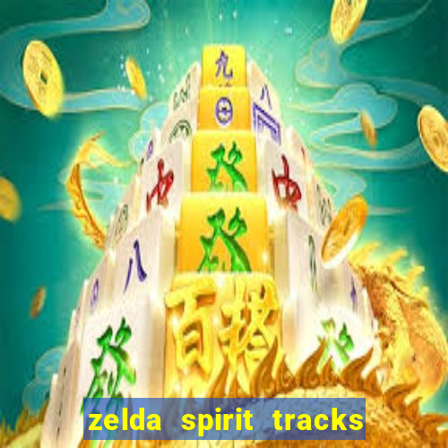 zelda spirit tracks rom pt br