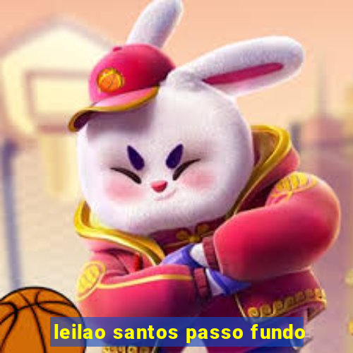 leilao santos passo fundo