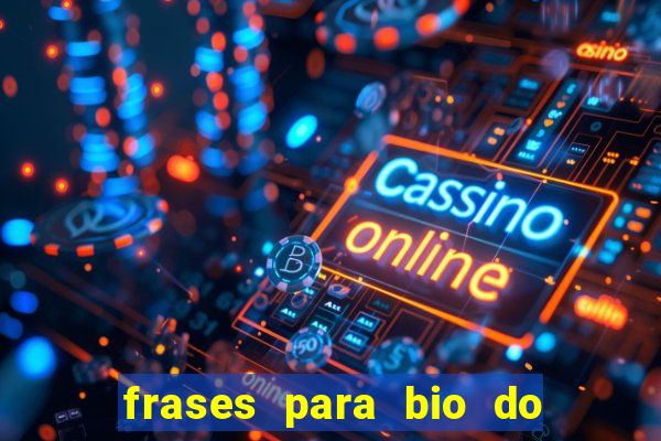 frases para bio do instagram de jogador