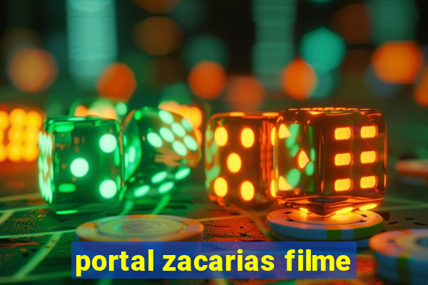 portal zacarias filme