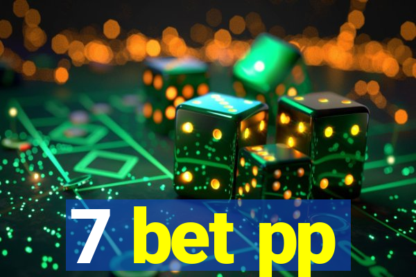 7 bet pp