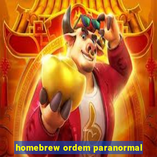 homebrew ordem paranormal