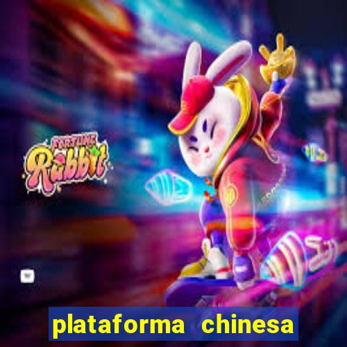 plataforma chinesa de jogos de cassino