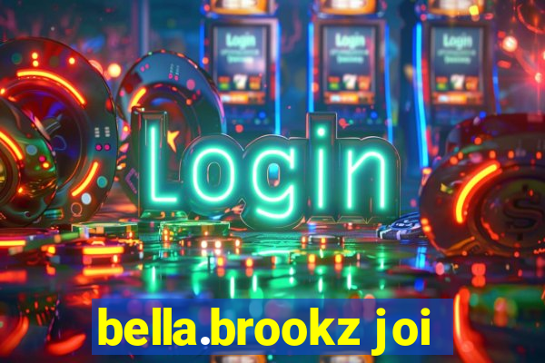 bella.brookz joi