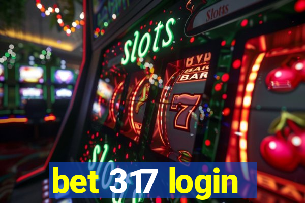 bet 317 login