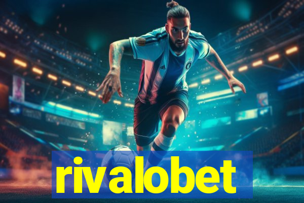 rivalobet