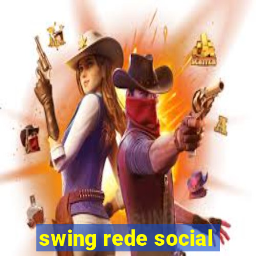 swing rede social