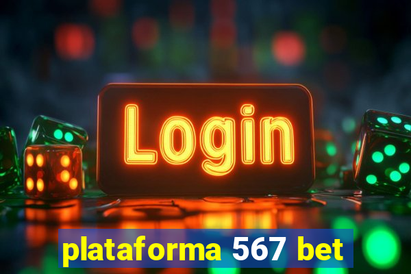 plataforma 567 bet